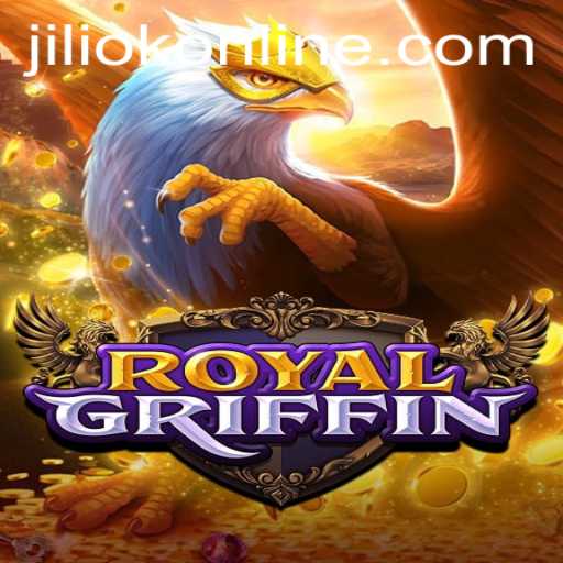 RoyalGriffin: A Journey Through JILIOK