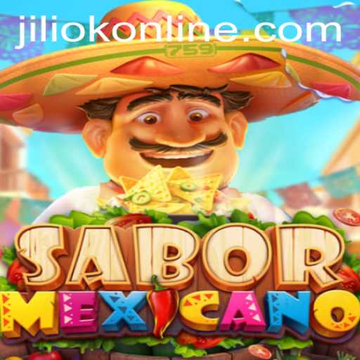 Unveiling SaborMexicano: A Spicy New Experience with JILIOK